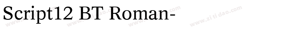 Script12 BT Roman字体转换